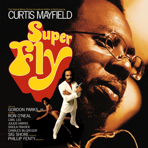Super Fly by Curtis Mayfield