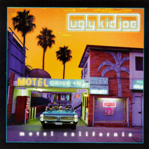 Motel California by Ugly Kid Joe