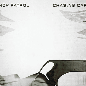 Chasing Cars by Snow Patrol