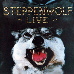 Live Steppenwolf by Steppenwolf
