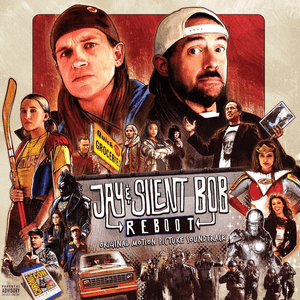 Jay & Silent Bob Reboot (Original Motion Picture Soundtrack) by Q Lazzarus