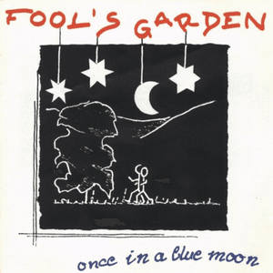 Once In A Blue Moon by Fools Garden