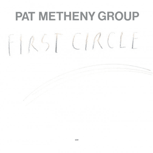 First Circle by Pat Metheny Group