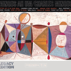 AH UM - 50th Anniversary (Legacy Edition) by Charles Mingus