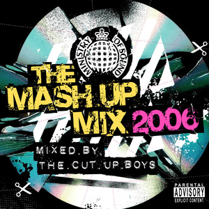Ministry Of Sound: The Mash Up Mix 2006 by Indeep