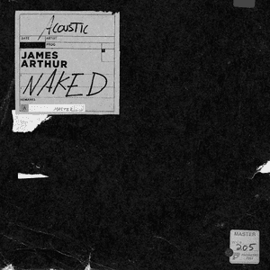 Naked (Acoustic Version) by James Arthur