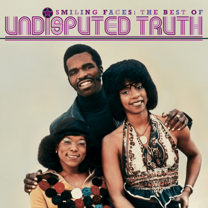 Smiling Faces: The Best Of by The Undisputed Truth
