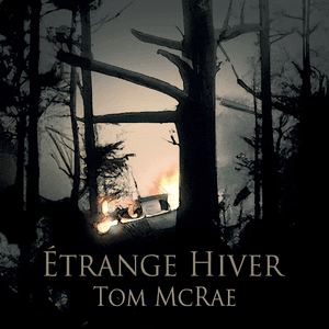Étrange Hiver by Tom McRae
