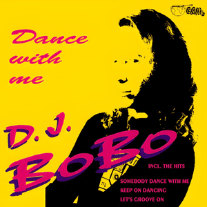 Dance with Me by DJ BoBo