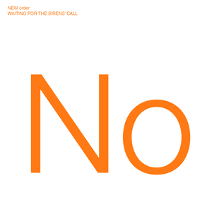 Waiting for the Sirens' Call by New Order