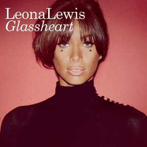 Glassheart (Deluxe Edition) by Leona Lewis
