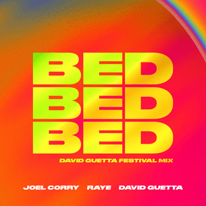 BED (David Guetta Festival Mix) by Joel Corry