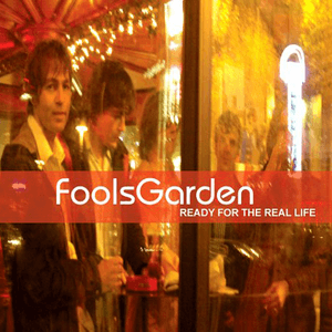 Ready for the Real Life by Fools Garden