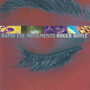 Rapid Eye Movements by Roger Doyle