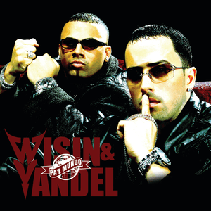 Pa'l Mundo by Wisin & Yandel