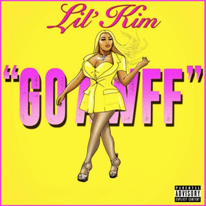 Go Awff by Lil’ Kim