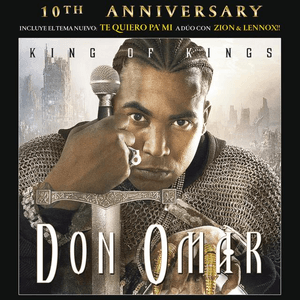 King Of Kings 10th Anniversary (Remastered) by Don Omar