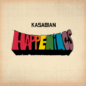 Happenings by Kasabian