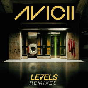 Levels (Remixes) by Avicii