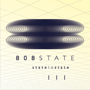 State To State 3 by 808 State