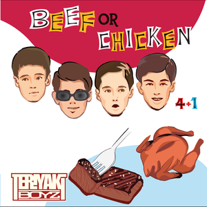 Beef Or Chicken by TERIYAKI BOYZ