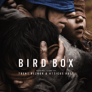 Bird Box (Abridged) [Original Score] by Trent Reznor