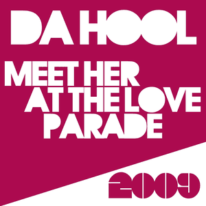 Meet Her At the Loveparade (Remixes) by Da Hool