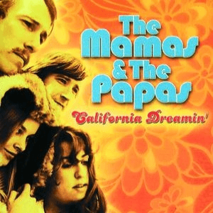 California Dreamin' by The Mamas & the Papas