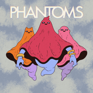 Phantoms by Posij