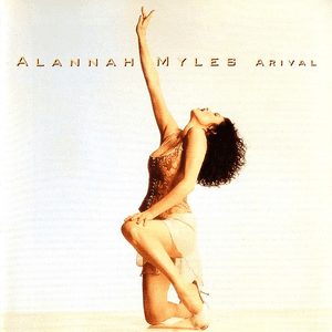 Arival by Alannah Myles