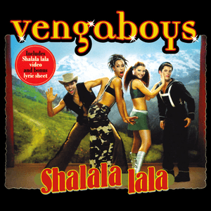 Shalala Lala by Vengaboys