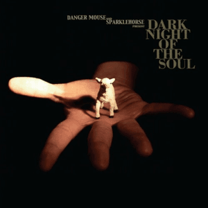 Dark Night of the Soul by Sparklehorse