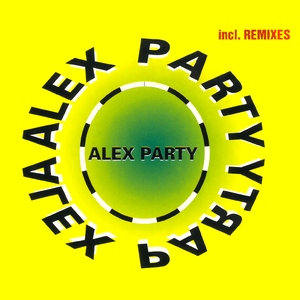 Alex Party (EP) by Alex Party
