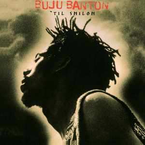 'Til Shiloh by Buju Banton