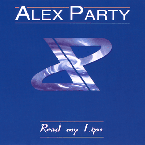 Read My Lips by Alex Party
