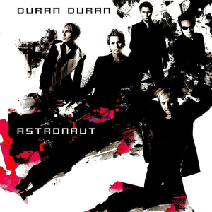 Astronaut by Duran Duran