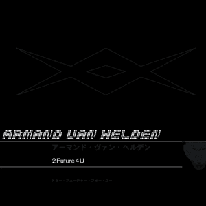 2 Future 4 U by Armand van Helden