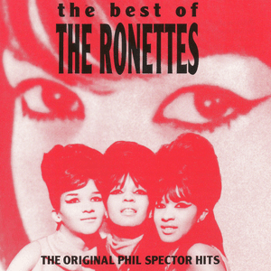 The Best Of The Ronettes by The Ronettes