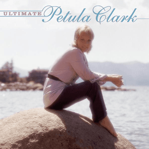 The Ultimate Petula Clark by Petula Clark