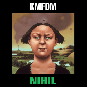 Nihil by KMFDM