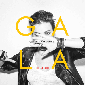 Freed From Desire (2024 Version) [Diplo Edit] by Gala