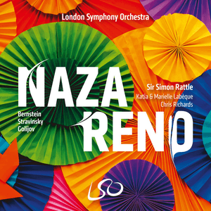 NAZARENO! Bernstein, Stravinsky, Golijov by Sir Simon Rattle