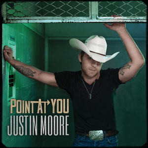 Point at You by Justin Moore