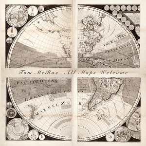 All Maps Welcome by Tom McRae