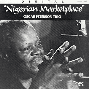Nigerian Marketplace by The Oscar Peterson Trio