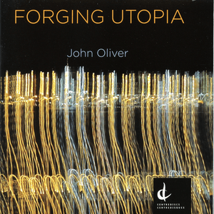 Oliver: Forging Utopia by John Oliver