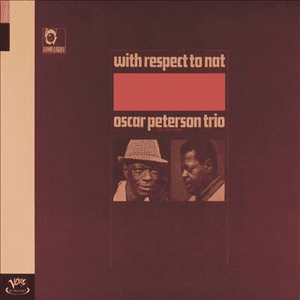 With Respect to Nat by The Oscar Peterson Trio