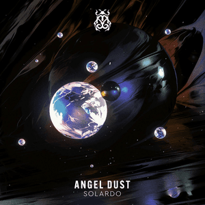 Angel Dust by Solardo