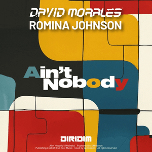 AIN'T NOBODY by David Morales