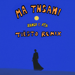 Ma Tnsani (Yalla Habibi) [Tiësto Remix] by Vanco